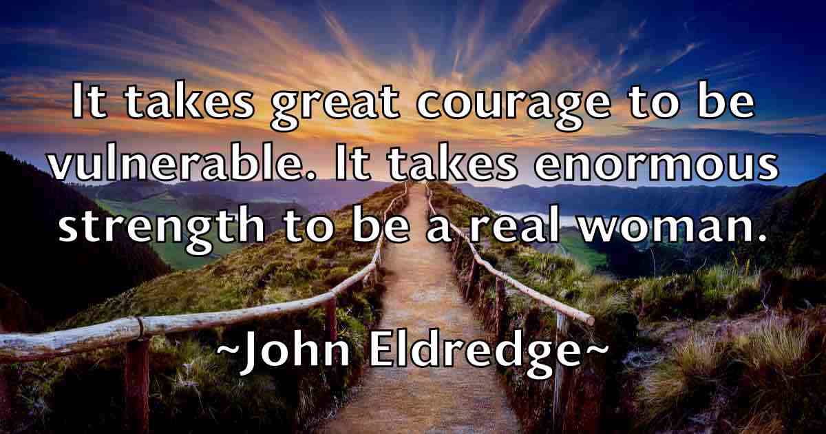 /images/quoteimage/john-eldredge-fb-410065.jpg