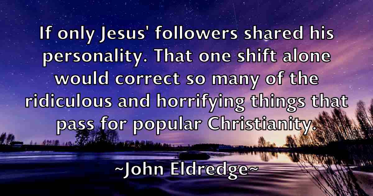 /images/quoteimage/john-eldredge-fb-410077.jpg