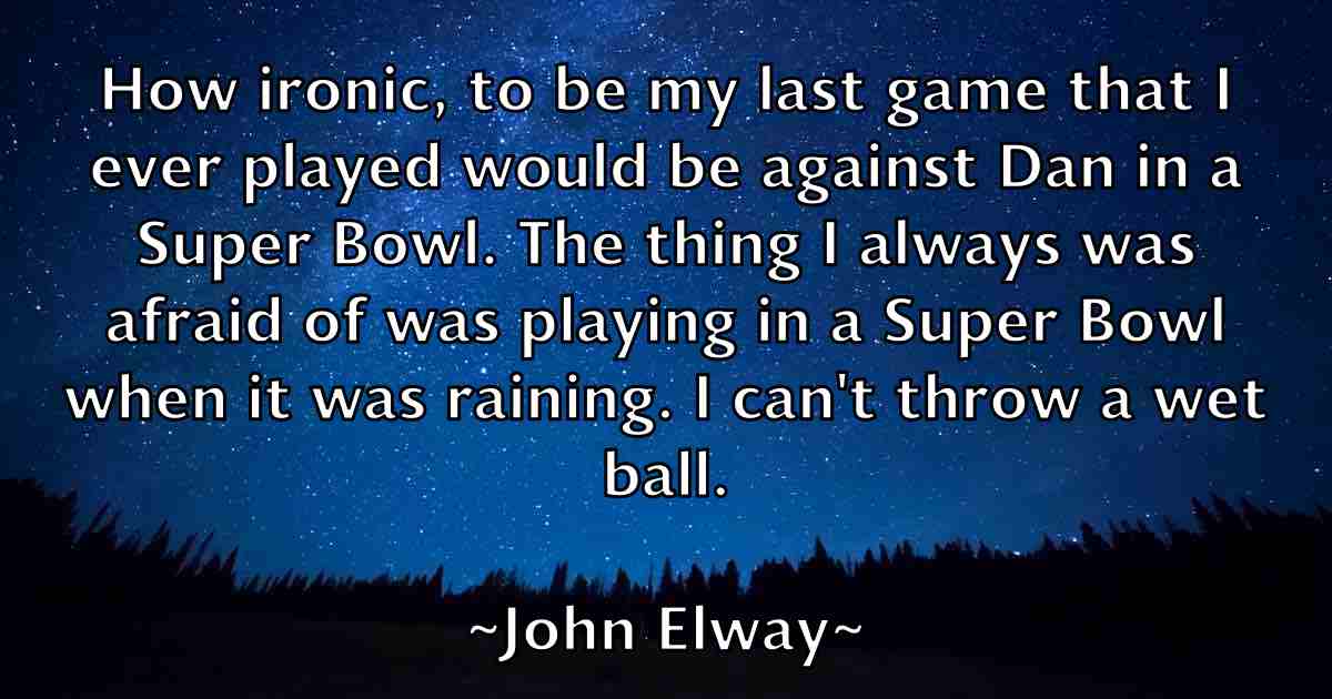 /images/quoteimage/john-elway-fb-410111.jpg