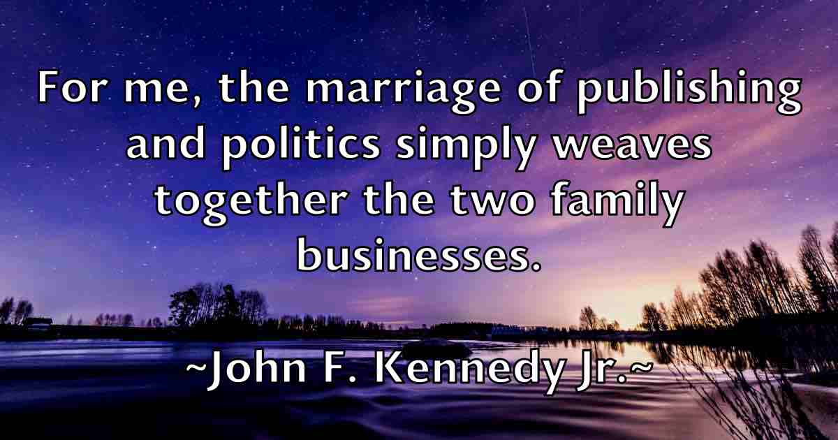 /images/quoteimage/john-f-kennedy-jr-fb-410388.jpg