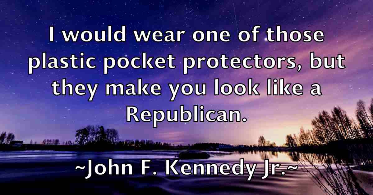 /images/quoteimage/john-f-kennedy-jr-fb-410395.jpg