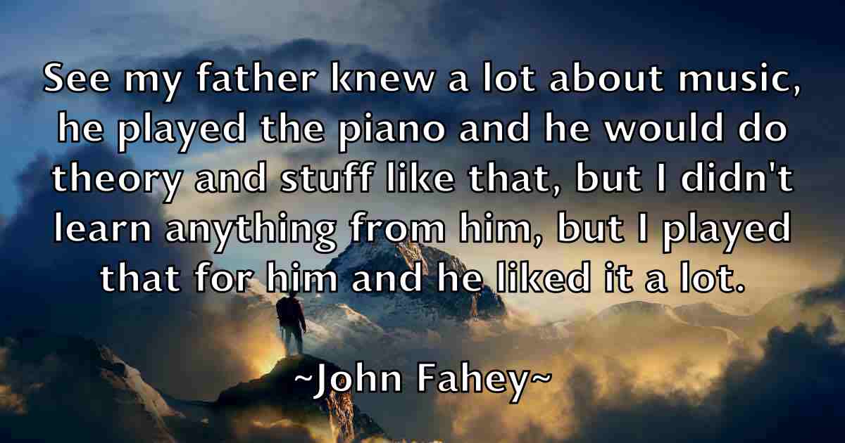 /images/quoteimage/john-fahey-fb-410455.jpg