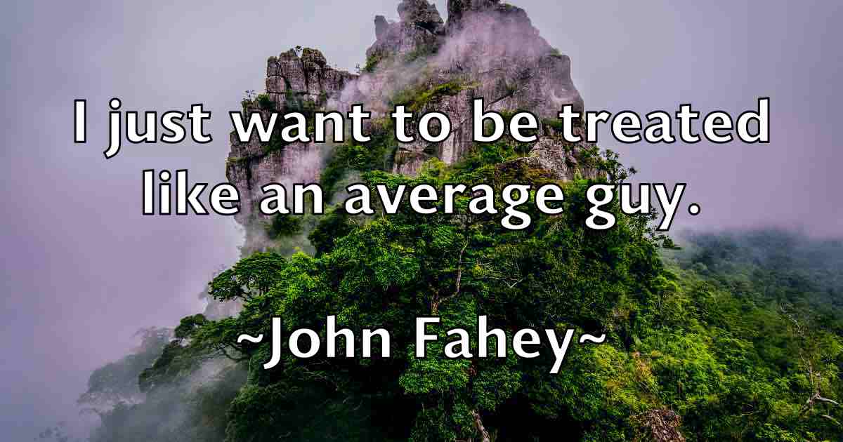 /images/quoteimage/john-fahey-fb-410459.jpg