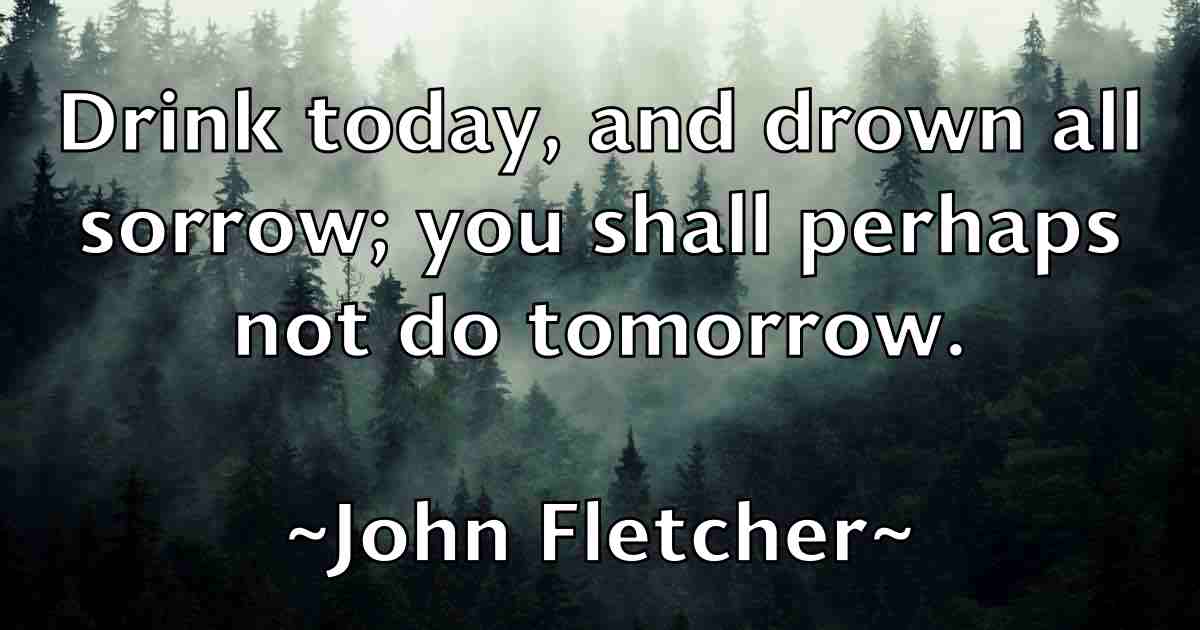 /images/quoteimage/john-fletcher-fb-410579.jpg