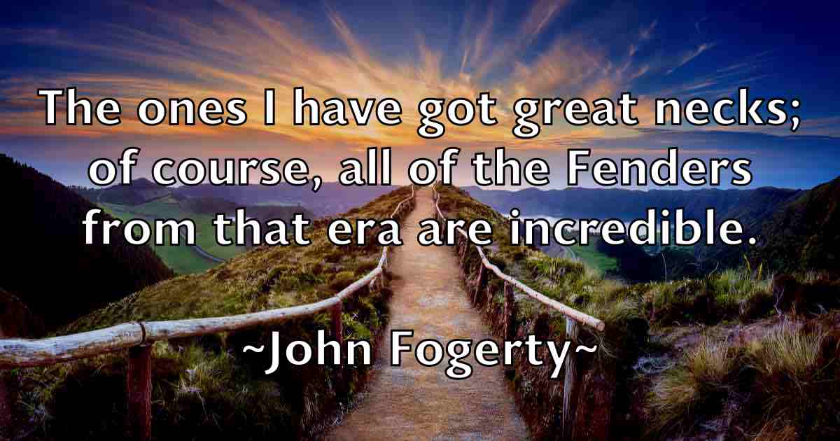 /images/quoteimage/john-fogerty-fb-410597.jpg
