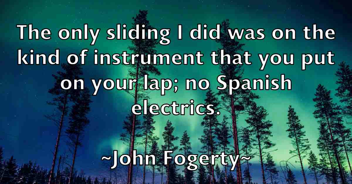 /images/quoteimage/john-fogerty-fb-410617.jpg