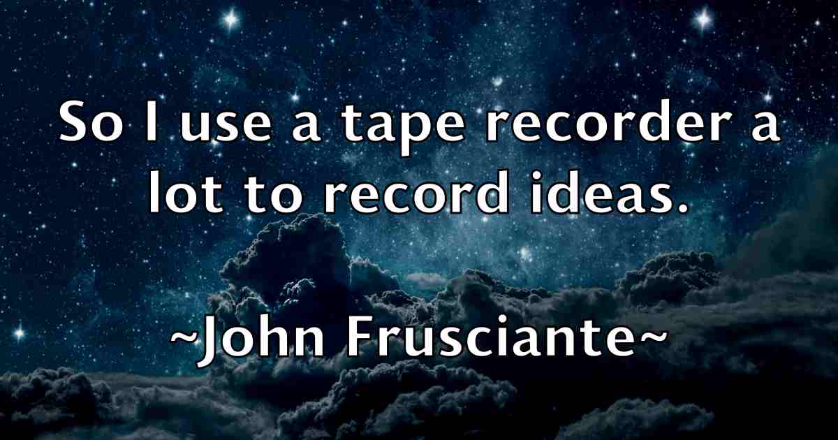 /images/quoteimage/john-frusciante-fb-410782.jpg