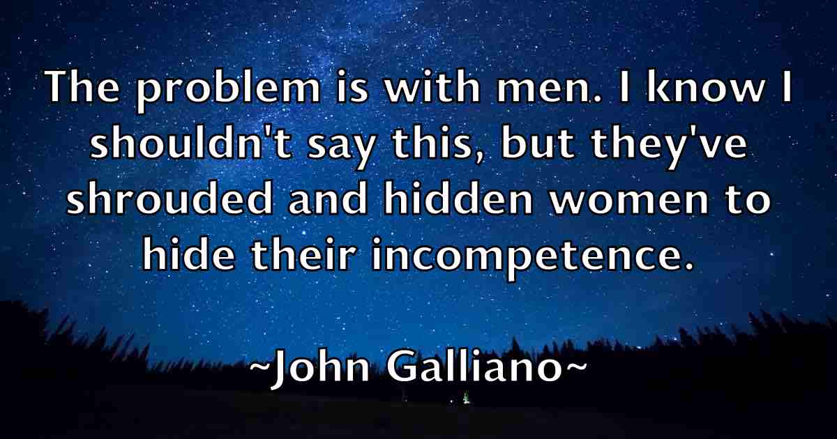 /images/quoteimage/john-galliano-fb-410872.jpg