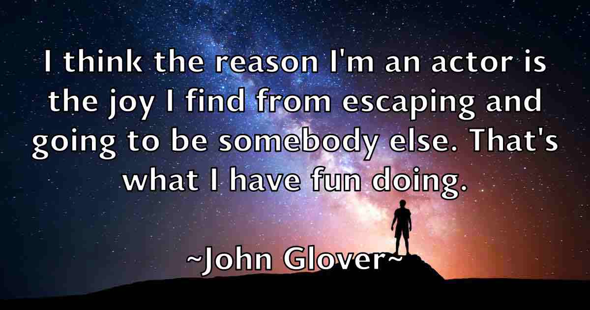 /images/quoteimage/john-glover-fb-411067.jpg