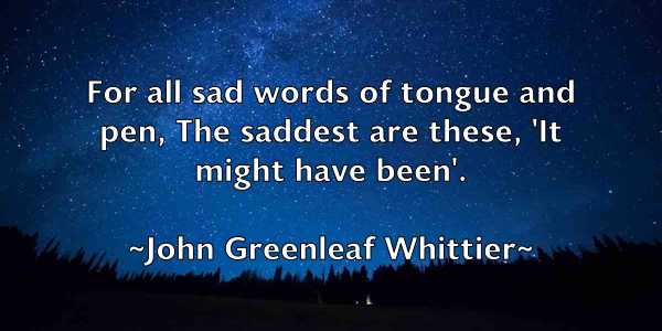 /images/quoteimage/john-greenleaf-whittier-411371.jpg