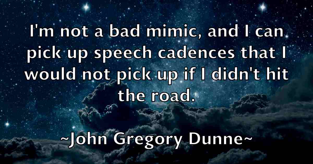 /images/quoteimage/john-gregory-dunne-fb-411395.jpg