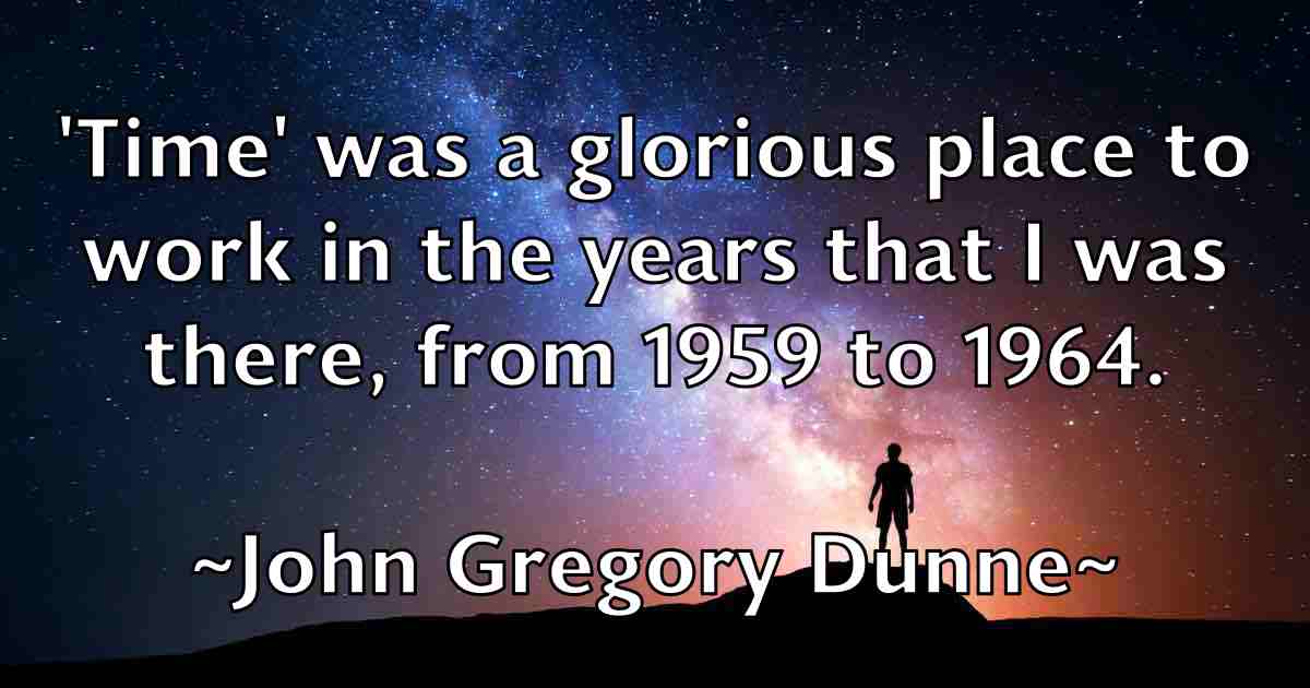 /images/quoteimage/john-gregory-dunne-fb-411431.jpg