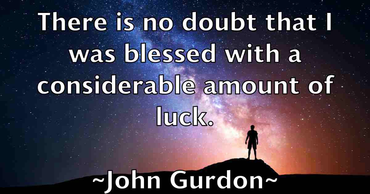 /images/quoteimage/john-gurdon-fb-411617.jpg