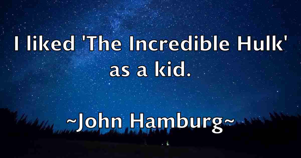 /images/quoteimage/john-hamburg-fb-411680.jpg