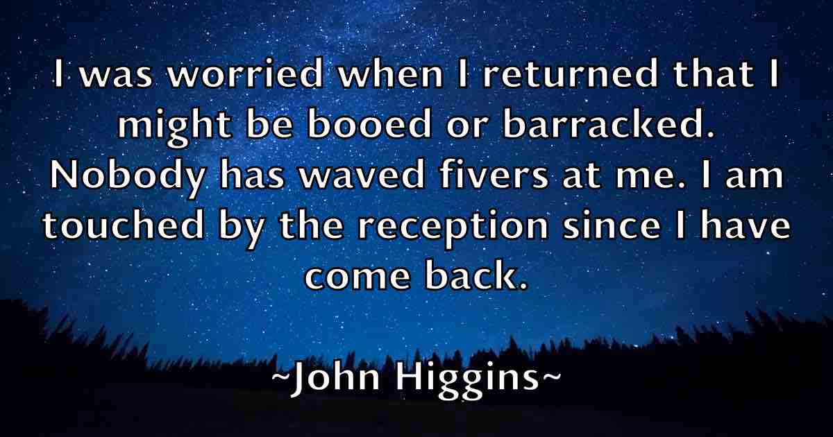/images/quoteimage/john-higgins-fb-412146.jpg