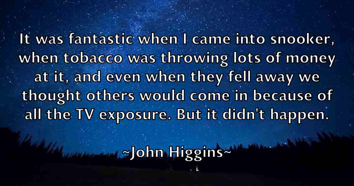 /images/quoteimage/john-higgins-fb-412150.jpg