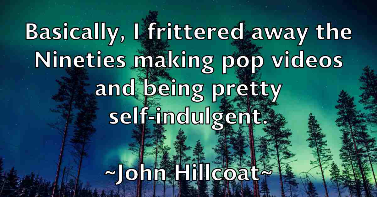 /images/quoteimage/john-hillcoat-fb-412209.jpg