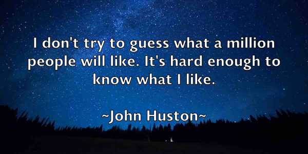/images/quoteimage/john-huston-412598.jpg
