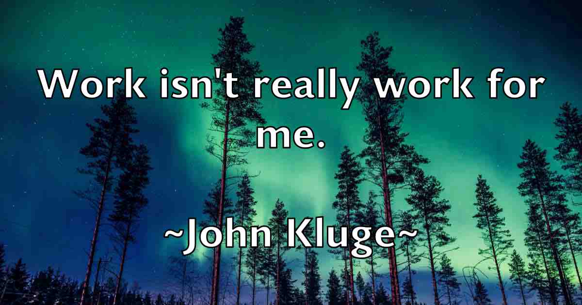 /images/quoteimage/john-kluge-fb-413474.jpg