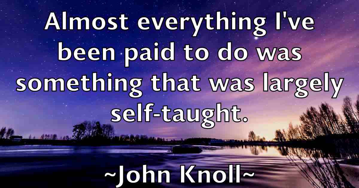 /images/quoteimage/john-knoll-fb-413506.jpg