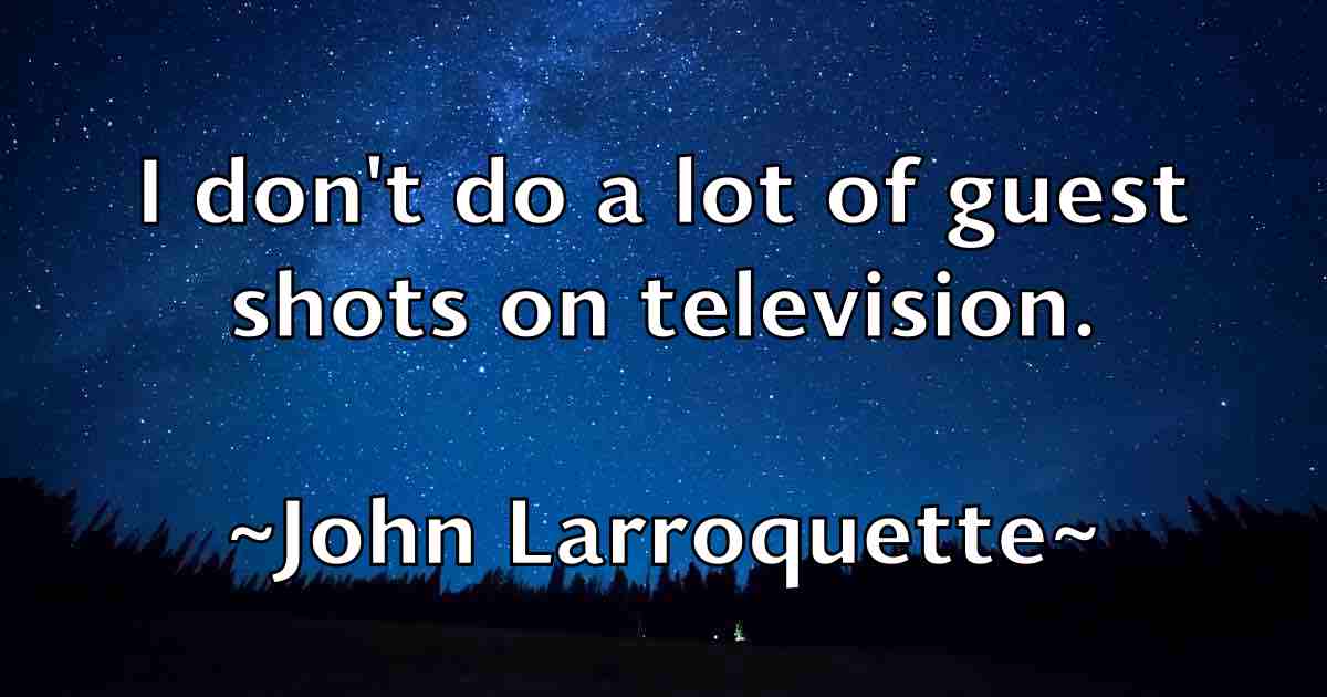 /images/quoteimage/john-larroquette-fb-413919.jpg