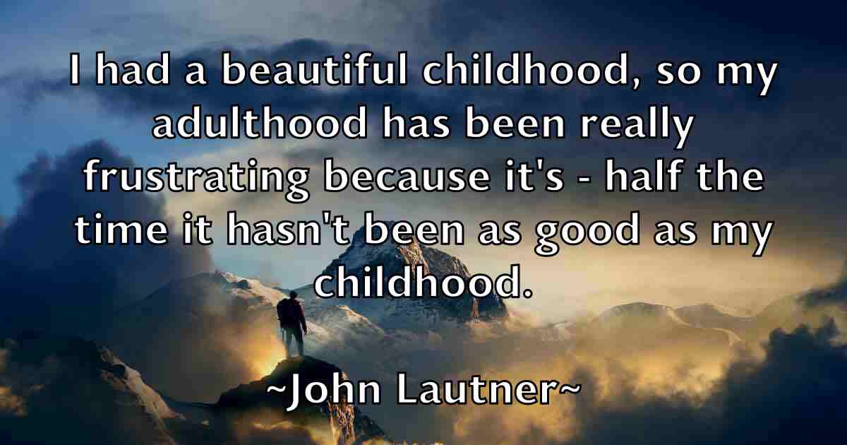 /images/quoteimage/john-lautner-fb-414075.jpg