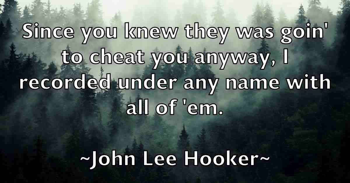 /images/quoteimage/john-lee-hooker-fb-414313.jpg