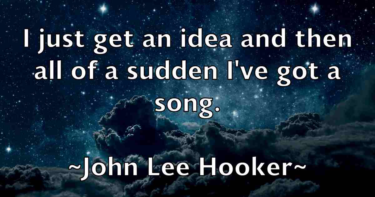 /images/quoteimage/john-lee-hooker-fb-414317.jpg