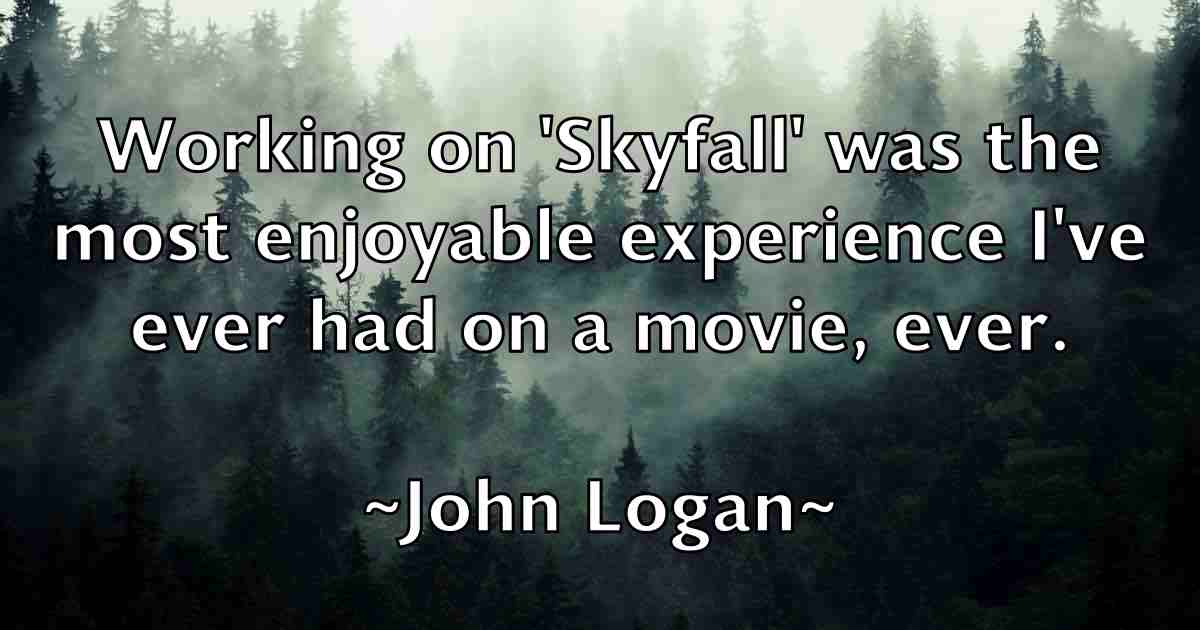 /images/quoteimage/john-logan-fb-414948.jpg