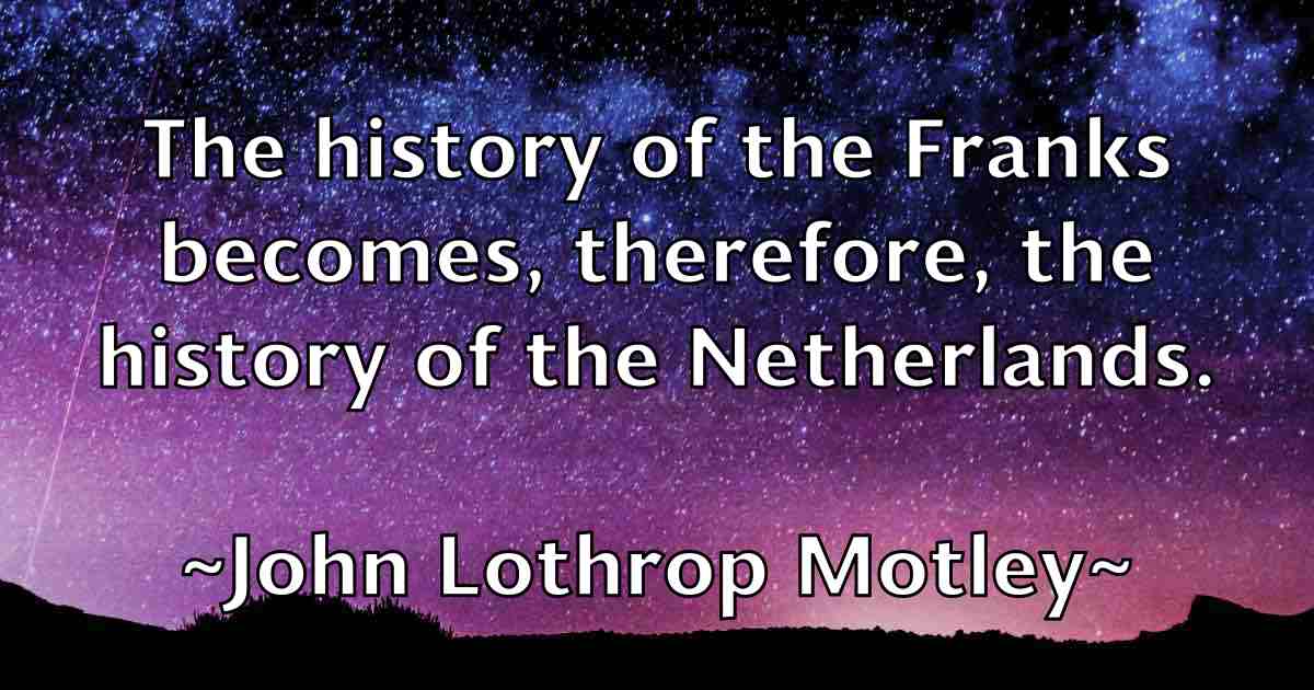 /images/quoteimage/john-lothrop-motley-fb-414996.jpg