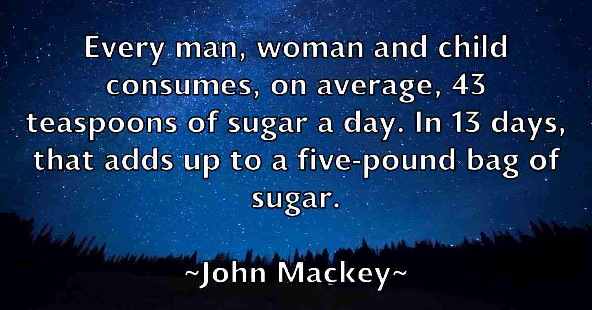 /images/quoteimage/john-mackey-fb-415359.jpg