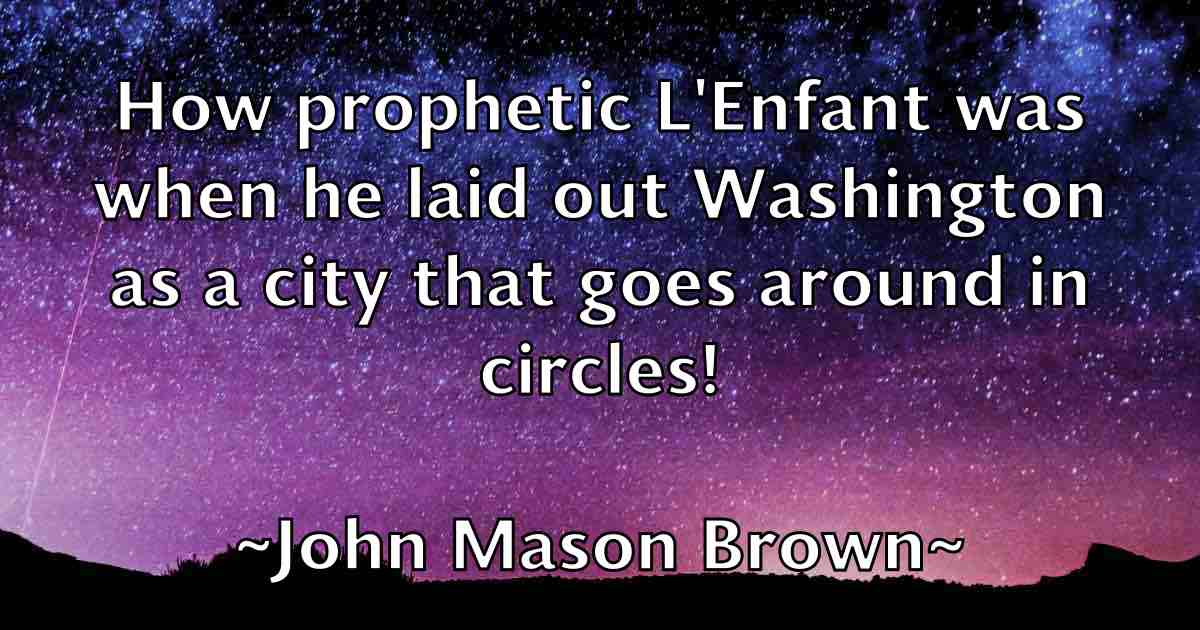 /images/quoteimage/john-mason-brown-fb-415811.jpg
