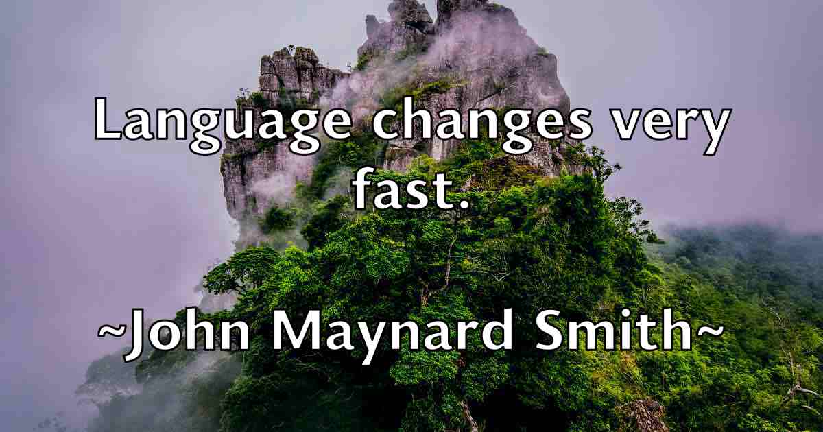 /images/quoteimage/john-maynard-smith-fb-415970.jpg