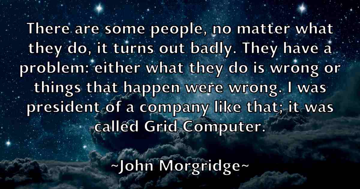 /images/quoteimage/john-morgridge-fb-416946.jpg