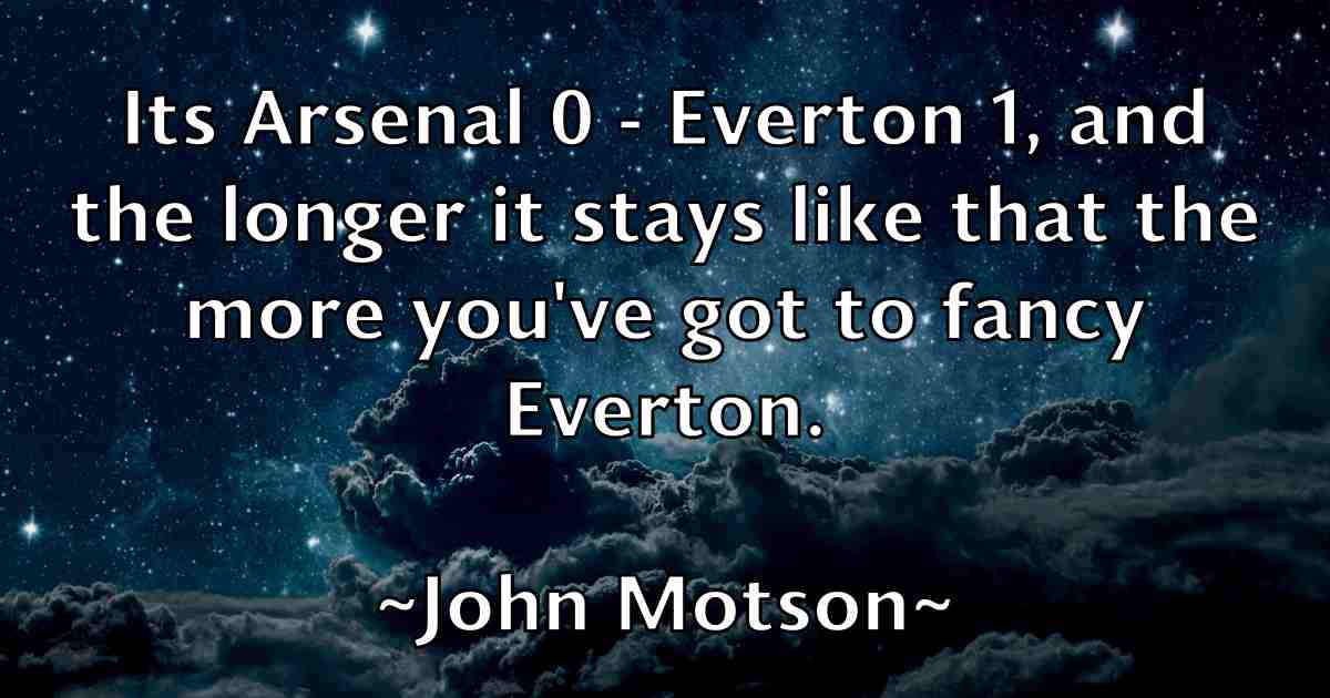 /images/quoteimage/john-motson-fb-417099.jpg