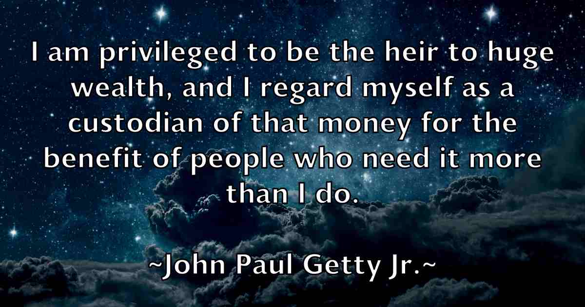/images/quoteimage/john-paul-getty-jr-fb-418021.jpg