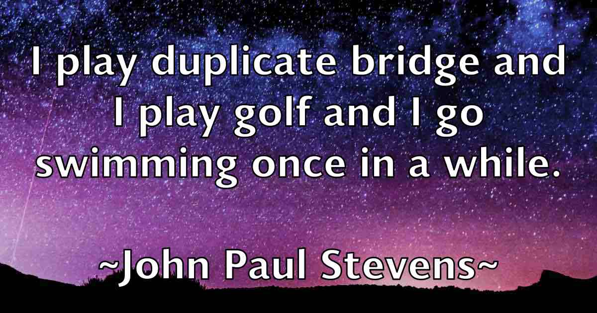 /images/quoteimage/john-paul-stevens-fb-418060.jpg