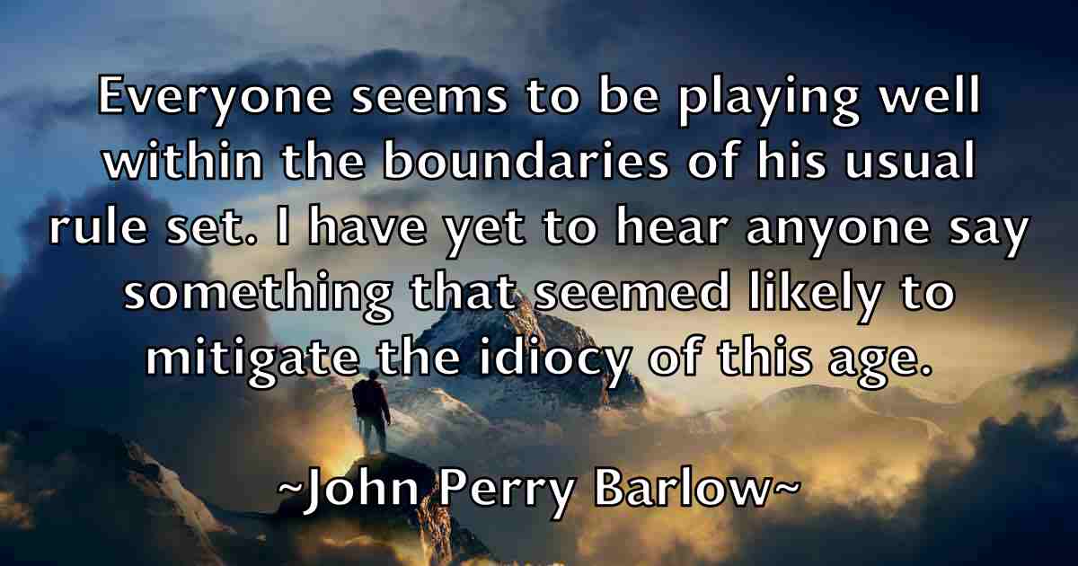 /images/quoteimage/john-perry-barlow-fb-418165.jpg