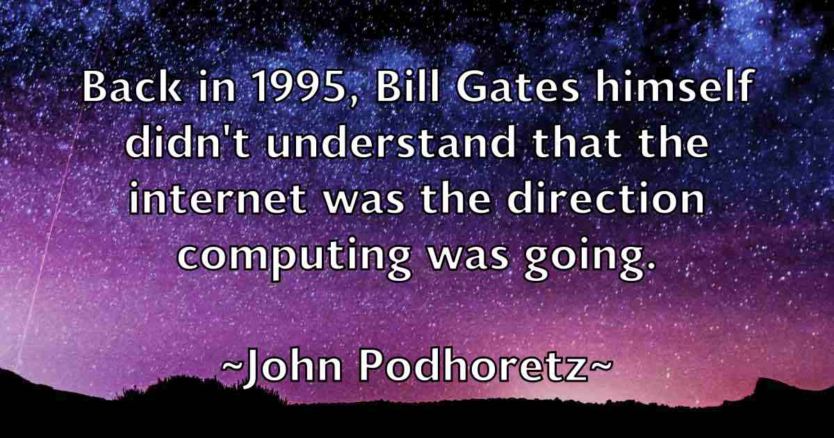 /images/quoteimage/john-podhoretz-fb-418509.jpg