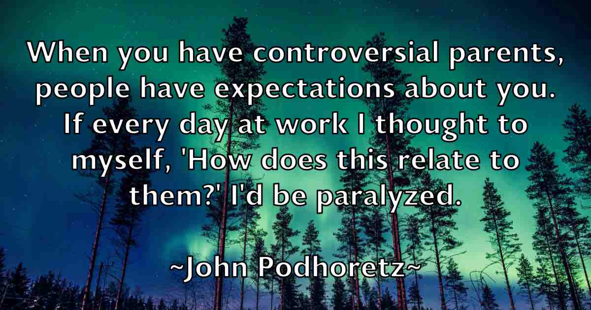 /images/quoteimage/john-podhoretz-fb-418524.jpg