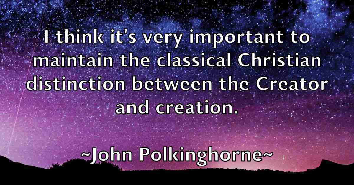 /images/quoteimage/john-polkinghorne-fb-418610.jpg
