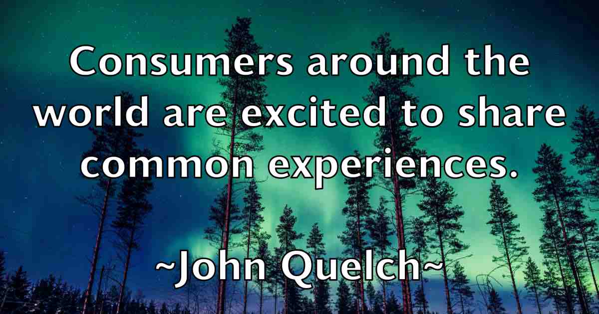 /images/quoteimage/john-quelch-fb-418866.jpg
