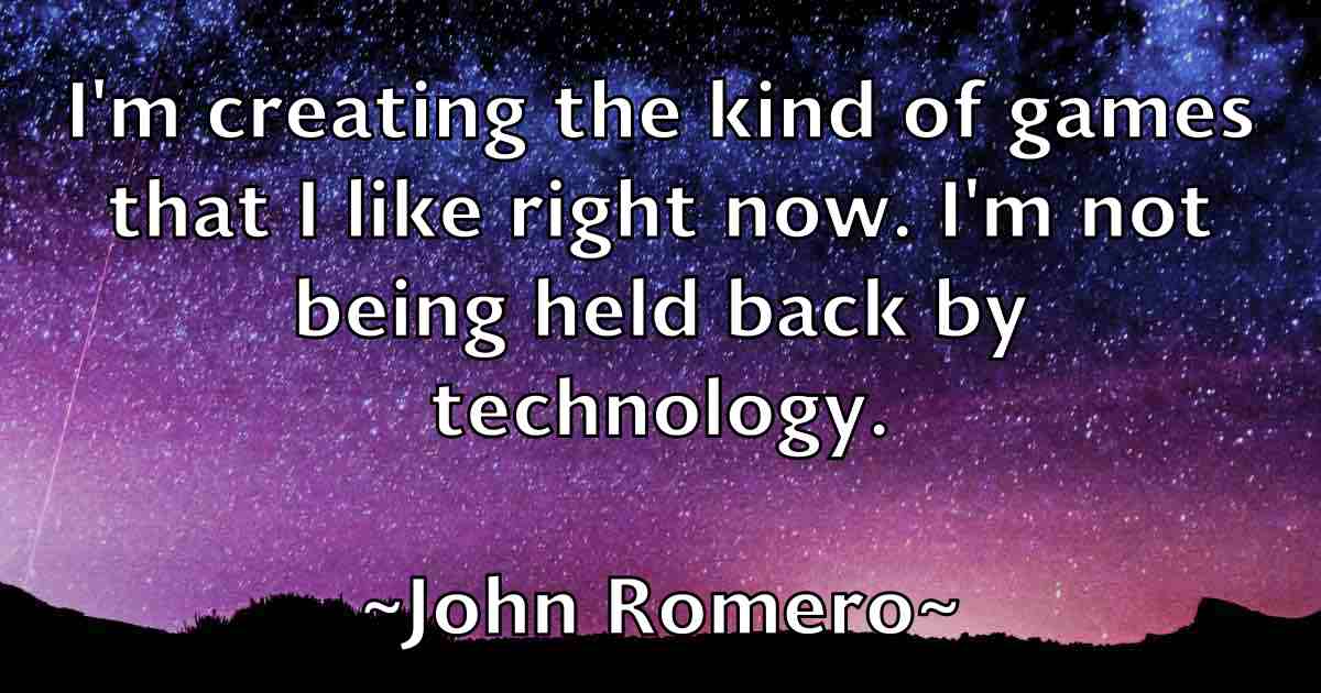 /images/quoteimage/john-romero-fb-419542.jpg