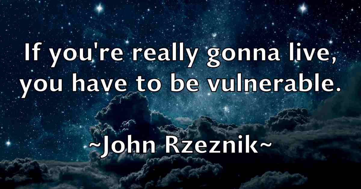 /images/quoteimage/john-rzeznik-fb-419724.jpg