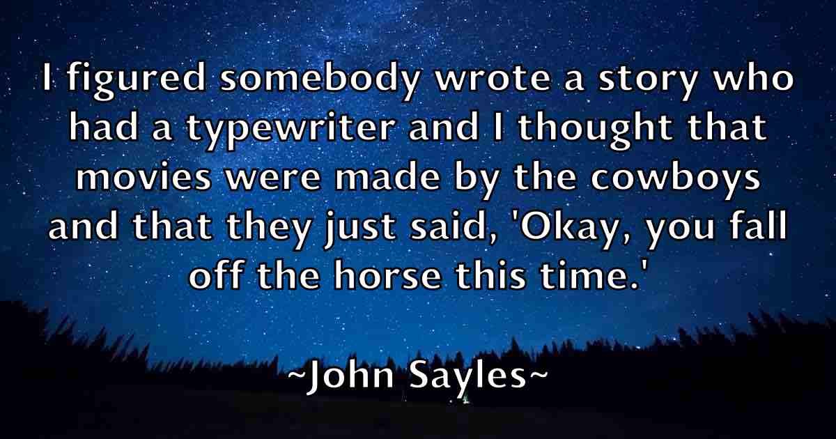 /images/quoteimage/john-sayles-fb-419927.jpg