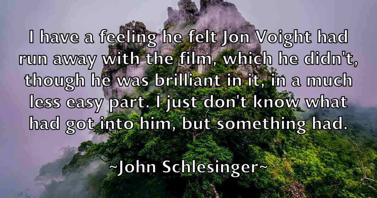 /images/quoteimage/john-schlesinger-fb-420000.jpg