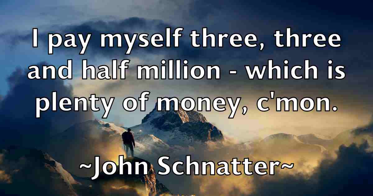 /images/quoteimage/john-schnatter-fb-420051.jpg