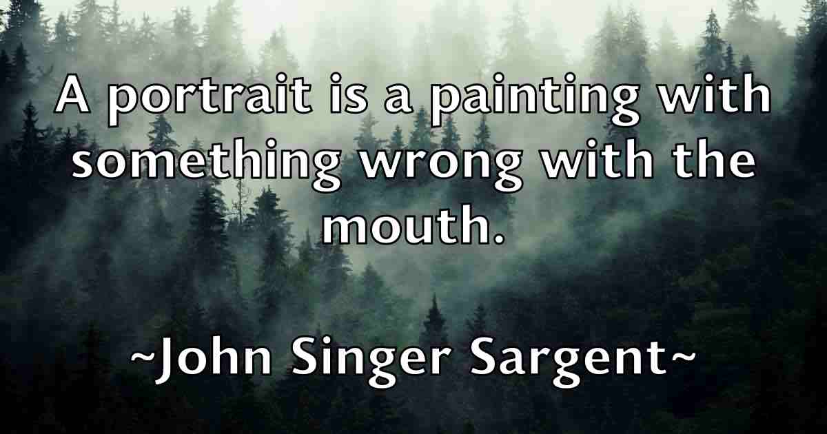 /images/quoteimage/john-singer-sargent-fb-420500.jpg