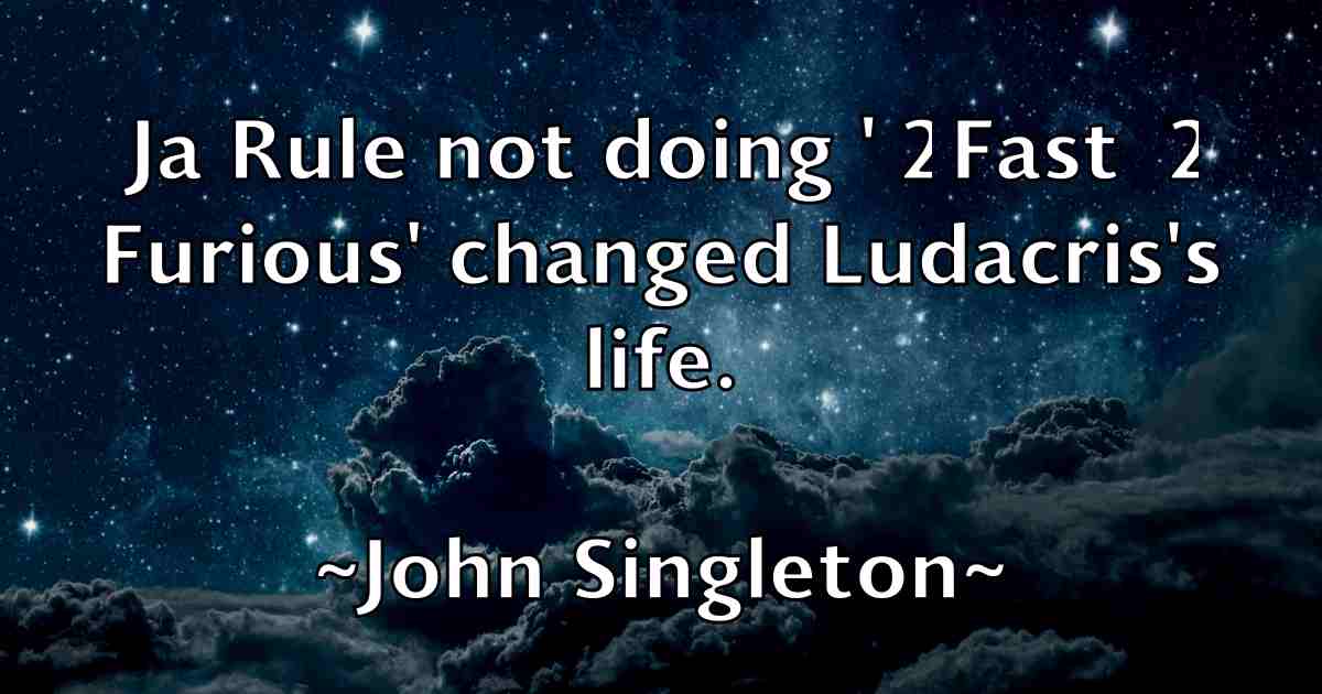 /images/quoteimage/john-singleton-fb-420517.jpg
