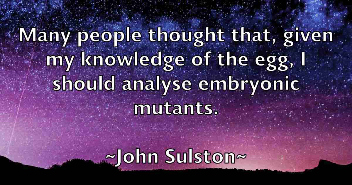 /images/quoteimage/john-sulston-fb-420967.jpg